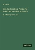Zeitschrift des Harz-Vereins für Geschichte und Altertumskunde Zeitschrift des Harz-Vereins für Geschichte und Altertumskunde