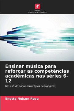 Cover Ensinar música para reforçar as competências académicas nas séries 6-12