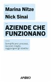 Aziende che funzionano. Semplificare i processi, lavorare meglio, raggiungere gli obiettivi Aziende che funzionano. Semplificare i processi, lavorare meglio, raggiungere gli obiettivi
