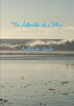 The Afterlife of a Blue - Gialis, Androniki