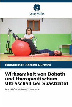 Wirksamkeit von Bobath und therapeutischem Ultraschall bei Spastizität - Qureshi, Muhammad Ahmed