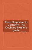 From Skepticism to Certainty From Skepticism to Certainty