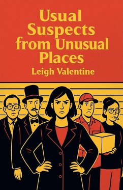 Usual Suspects from Unusual Places - Valentine, Leigh