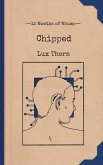 Chipped Chipped
