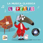 La musica classica con Lupetto. Amico lupo