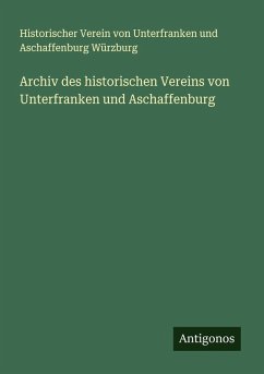 Cover Archiv des historischen Vereins von Unterfranken und Aschaffenburg
