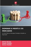 DOMINAR A MENTE E OS MERCADOS DOMINAR A MENTE E OS MERCADOS
