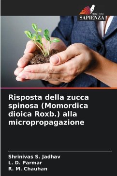 Cover Risposta della zucca spinosa (Momordica dioica Roxb.) alla micropropagazione