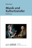 Musik und Kulturtransfer Musik und Kulturtransfer