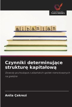 Czynniki determinuj¿ce struktur¿ kapita¿ow¿ Cover Czynniki determinuj¿ce struktur¿ kapita¿ow¿