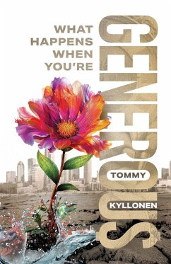 What Happens When You're Generous - Kyllonen, Tommy Urban D.