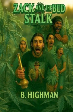 Zack and The Bud Stalk - Highman, B. Zack and The Bud Stalk - Highman, B.