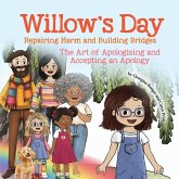 Willow's Day Repairing Harm and Building Bridges Willow's Day Repairing Harm and Building Bridges