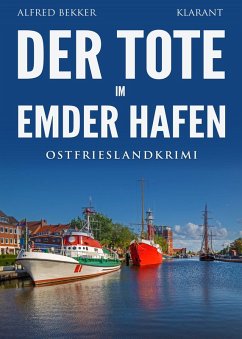 Der Tote im Emder Hafen. Ostfrieslandkrimi Cover Der Tote im Emder Hafen. Ostfrieslandkrimi