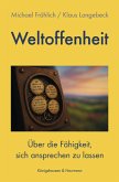 Weltoffenheit Weltoffenheit