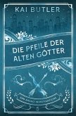 Die Pfeile der alten Götter