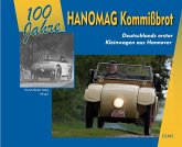 100 Jahre Hanomag Kommißbrot 100 Jahre Hanomag Kommißbrot