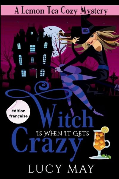 Witch Is When It Gets Crazy - Édition française Witch Is When It Gets Crazy - Édition française