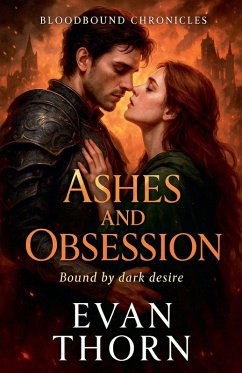 Ashes and Obsession - Thorn, Evan