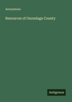 Resources of Onondaga County - Anonymous