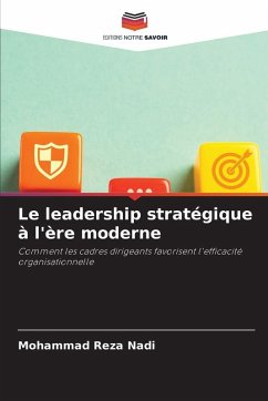 Cover Le leadership stratégique à l'ère moderne