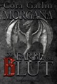 Morgana - Die Farbe von Blut Morgana - Die Farbe von Blut