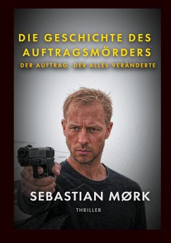 Die Geschichte des Auftragsmörders Die Geschichte des Auftragsmörders