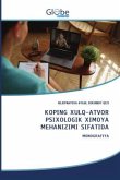 KOPING XULQ-ATVOR PSIXOLOGIK XIMOYA MEHANIZIMI SIFATIDA KOPING XULQ-ATVOR PSIXOLOGIK XIMOYA MEHANIZIMI SIFATIDA