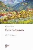 L' uva barbarossa L' uva barbarossa