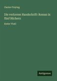 Die verlorene Handschrift: Roman in fünf Büchern