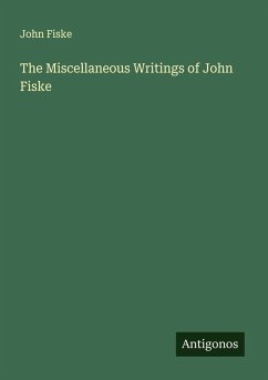 Cover The Miscellaneous Writings of John Fiske