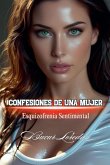 Confesiones De Una Mujer Esquizofrenia Sentimental