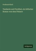 Tandareis und Flordibel, ein höfischer Roman vom dem Pleiaere