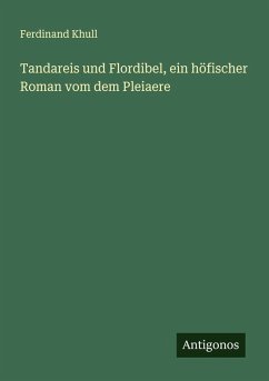 Cover Tandareis und Flordibel, ein höfischer Roman vom dem Pleiaere