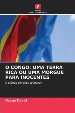 Cover O CONGO: UMA TERRA RICA OU UMA MORGUE PARA INOCENTES