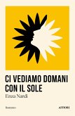 Ci vediamo domani con il sole Ci vediamo domani con il sole