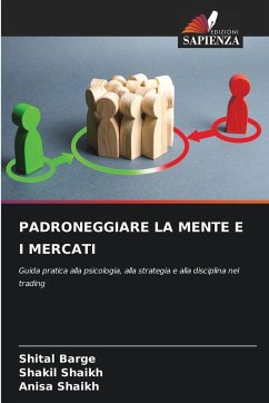 Cover PADRONEGGIARE LA MENTE E I MERCATI