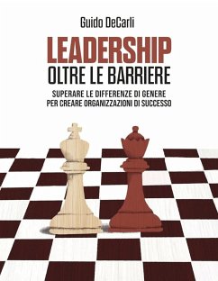 Cover Leadership oltre le barriere. Superare le differenze di genere per creare organizzazioni di successo
