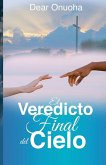 El Veredicto del Cielo