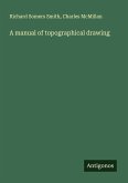 A manual of topographical drawing