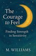 The Courage to Feel - Bild 1