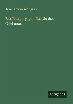 Cover Rio Jauapery: pacificação dos Crichanás