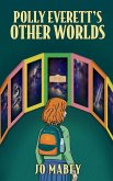 Polly Everett's Other Worlds Polly Everett's Other Worlds