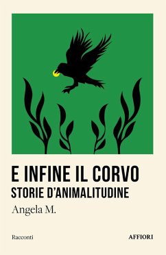 Cover E infine il corvo. Storie d'animalitudine