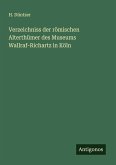 Verzeichniss der römischen Alterthümer des Museums Wallraf-Richartz in Köln
