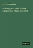 Cenni Biografici dei Letterati ed Artisti Friulani dal Secolo IV al XIX
