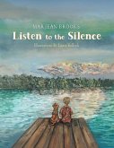 Listen to the Silence
