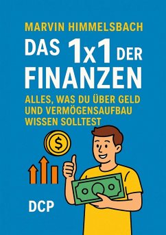 Cover Das 1x1 der Finanzen: Alles, was du über Geld und Vermögensaufbau wissen solltest