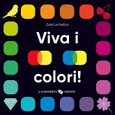 Viva i colori! Viva i colori!