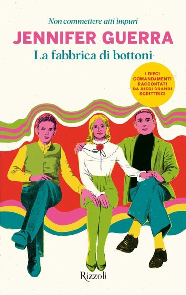 La fabbrica di bottoni. Non commettere atti impuri La fabbrica di bottoni. Non commettere atti impuri